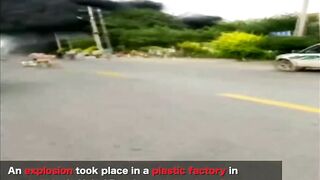 Explosion At Plastics Factory In Northern China Province Captured On Video