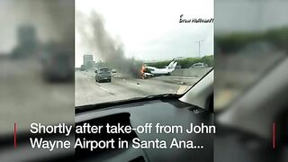 Video Shows Plane Crashing On Southern California Freeway
